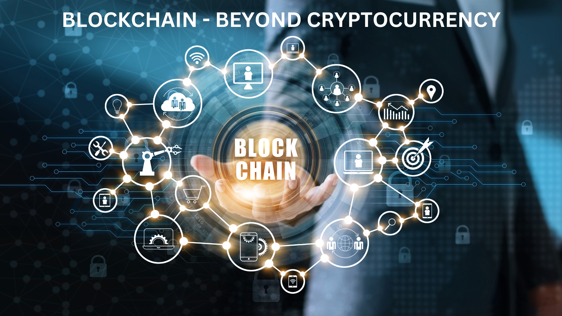 Blockchain Beyond Cryptocurrency- A Game-Changer in Multiple Industries